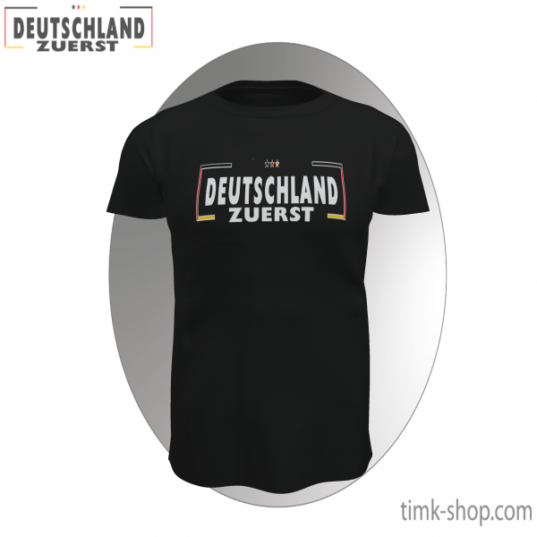 Deutschland zuerst T-Shirt schwarz