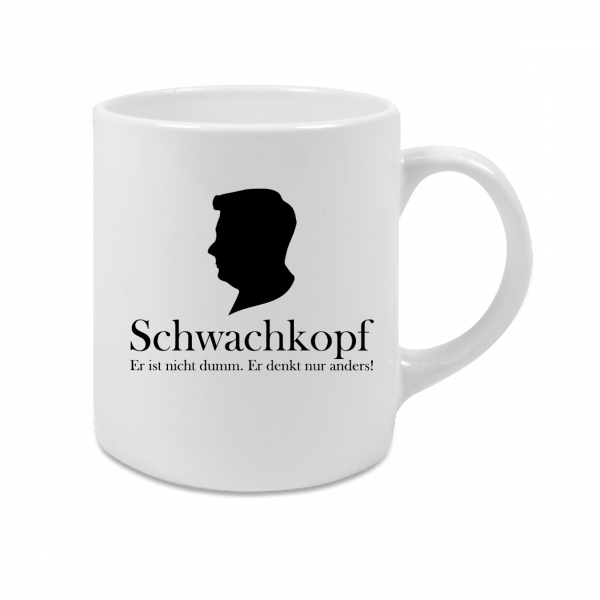 Schwachkopf Tasse (weitere Varianten vorhanden)