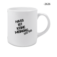 HASS IST KEINE MEINUNG – GEGEN LINKS | Tasse weiß